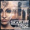 Skarlett Riot - Sentience - EP