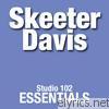 Skeeter Davis - Skeeter Davis: Studio 102 Essentials