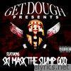 Get Dough Presents Ski Mask the Slump God - EP