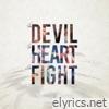 The Devil, the Heart & the Fight