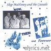 Skip Mahoney & The Casuals - Then, Now and Forever