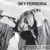 Sky Ferreira - Ghost - EP