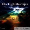 Sky High Mashup's - EP