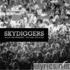 Skydiggers - All of Our Dreaming: Live 1988, 2000 & 2012