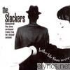 Slackers - Better Late Than Never