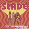 Slade - In for a Penny: Raves & Faves