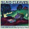 Slaid Cleaves - Everything You Love Will Be Taken Away...