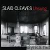 Slaid Cleaves - Unsung