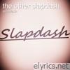 The Other Slapdash