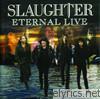 Slaughter - Eternal Live