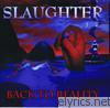 Slaughter - Back to Reality