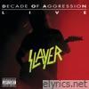 Slayer - Decade of Aggression (Live)