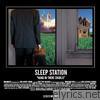 Sleep Station - Hang in There Charlie
