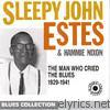 Sleepy John Estes - The Man Who Cried the Blues