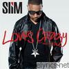 Slim - Love's Crazy