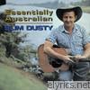 Slim Dusty - Essentially Australian
