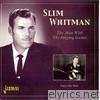 Slim Whitman - The Man With the Singing Guitar, Vol. 1