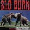 Slo Burn - Amusing the Amazing - EP