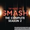 Smash Cast - SMASH - The Complete Season Two (Music From the TV Series)