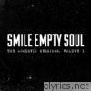 Smile Empty Soul - The Acoustic Sessions, Vol. 1 - EP