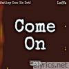 Come on (feat. Laffa) - Single