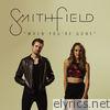 Smithfield - When You're Gone - Single