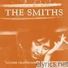 Smiths - Louder Than Bombs (Remastered By Johnny Marr)