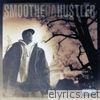 Smoothe Da Hustler - Once Upon a Time In America