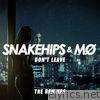 Snakehips & Mo - Don't Leave (Remixes) - EP