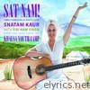 Snatam Kaur - Sat Nam! Songs from Khalsa Youth Camp