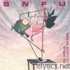 Snfu - If You Swear, You'll Catch No Fish