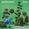 Snoop Dogg - BUSH