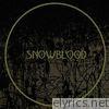 Snowblood - Being and Becoming