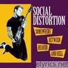 Social Distortion - Somewhere Between Heaven and Hell