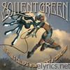 Soilent Green - Inevitable Collapse In the Presence of Conviction