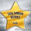 Solomon Burke - Lucky (Digital Only)