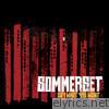 Sommerset - Say What You Want