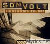 Son Volt - A Retrospective: 1995-2000