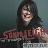 Sonia Leigh - Put It in Your Pocket - Single