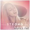 Strong (feat. Kurt Hugo Schneider) [Acoustic Version] - Single