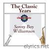 Sonny Boy Williamson - The Classic Years