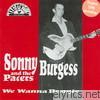 Sonny Burgess - We Wanna Boogie