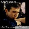 Sonny James - Are You Lonesome Tonight