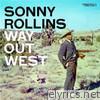 Sonny Rollins - Way Out West (OJC Remaster)