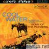 Sons Of The Pioneers - Cool Water and Seventeen Timeless Western Favorites