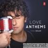 Sonu Nigam - Love Anthems - Sonu Nigam