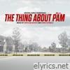The Thing About Pam (Original Series Soundtrack)