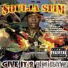 Soulja Slim - Give It 2 'Em Raw