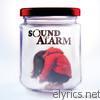 Sound The Alarm - Stay Inside