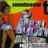 Soundmaster T - 2 Much Booty (In Da Pants), Pt. 2 - Single